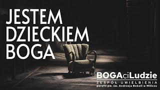 Jestem dzieckiem Boga | Adoracja Uwielbienie | tekst i chwyty