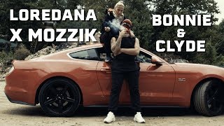 Loredana feat. Mozzik - BONNIE & CLYDE (prod. by Miksu / Macloud)