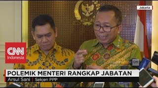 Respon Partai Pendukung Pemerintah Soal Menteri Rangkap Jabatan