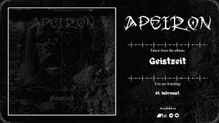 APEIRON - Geistzeit | 2024 | Full Album |