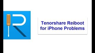 Fix All your iOS Problem with Tenorshare ReiBoot