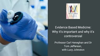 Evidence Based Medicine: Why it’s important and why it's controversial