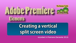 Premiere Elements - Create a vertical split screen video