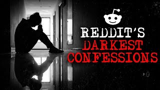 The Darkest Confessions of Reddit [5] | Malevolent Mischief