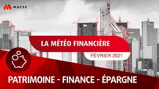 La Météo financière - Février 2021