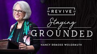 Revive '21: Message 8: Staying Grounded