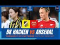 BK HÄCKEN VS ARSENAL LIVE | WOMEN'S CHAMPIONS LEAGUE WATCHALONG | TFC LIVE