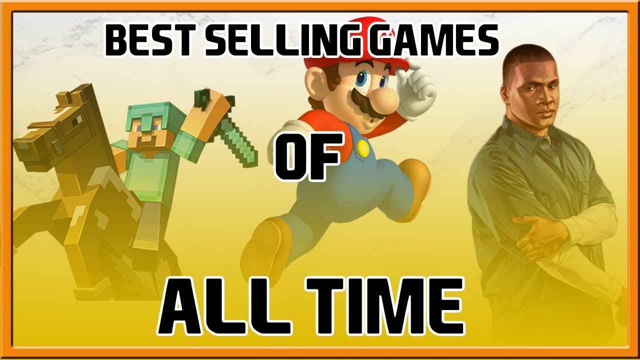 The Best Selling Video Games Of All Time - YouTube