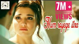 Hum Royenge Itna | Best sad song ever | Bollywood sad song | Ft: Hayat and Murat | Best Hindi Song |