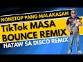 Masa Bounce Hataw Sa Disco Nonstop Remix