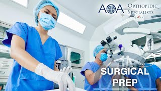 AOA Orthopedic Specialists - Surgical Prep