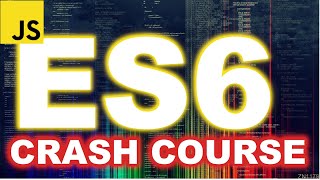 ES6 JavaScript Tutorial for Beginners | ES6 Crash Course [2022]