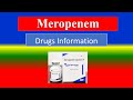 MEROPENEM - -  Generic Name , Brand Names, How to use, Precautions, Side Effects