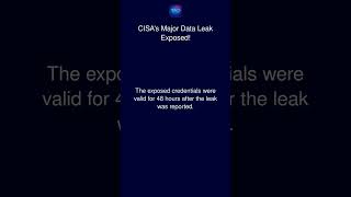 Cisa S Major Data Leak Exposed