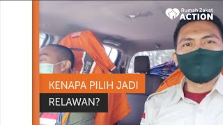 Kenapa Pilih Jadi Relawan?