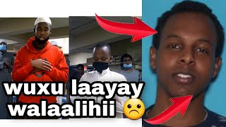 wiil dilay walaalihii !!!😯 | subxanallah...