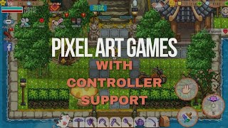 Top 20 pixel art games for android \u0026 IOS with controller support 2024