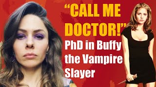 Useless PhDs – Dr of Buffy the Vampire Slayer