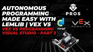 VEX V5 Programming - Autonomous Programming Made Easy with LemLib | VEX V5