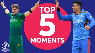 Wahab Riaz? Shaheen Afridi? | Pakistan vs Afghanistan - Top 5 Moments | ICC Cricket World Cup 2019