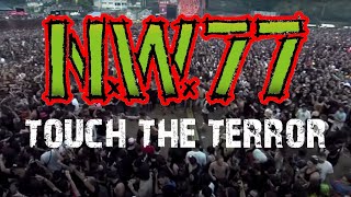 N.W.77 - Touch The Terror (Lyric Video)