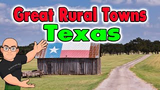 Great Rural Texas Towns to Retire or Buy a Home.