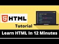 Learn HTML in 12 Minutes Tutorial - Step By Step (2021)