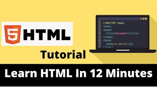 Learn HTML in 12 Minutes Tutorial - Step By Step (2021)