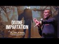 DIVINE IMPARTATION | International Service | With Apostle Dr. Paul M. Gitwaza