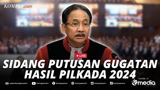 🔴LIVE - MK Gelar Sidang Putusan Gugatan Pilgub Sumatera Utara, Jawa Timur, dan Lainnya | Sesi 1