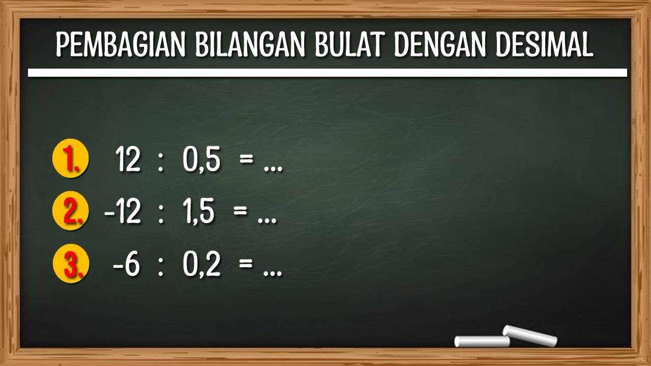 Pembagian Bilangan Bulat Dengan Desimal - YouTube