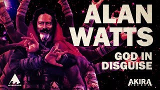 Alan Watts - GOD IN DISGUISE | MV | Meaningwave | Akira The Don