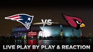 Patriots vs Cardinals Live Play by Play & Reaction