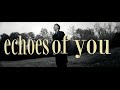 Marc Atlas - Echoes of You (Lyric Video)
