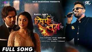 Sirf Tum - Rahul Jain | Full Song | Title Song | Vivian Dsena , Eisha Singh | Sufi Song | Colors TV