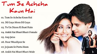 ||Tum Se Achcha Kaun Hai Movie All Songs||Nakul Kapoor & Kim Sharma||musical world||MUSICAL WORLD||