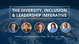 Leadership Forum: Diversity, Inclusion and Leadership Imperative