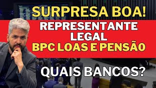 🔴SURPRESA! INSS REPRESENTANTE LEGAL BPC PENSÃO, POLITICA CREDITO? REPROVADO? Veja Bancos que fazem