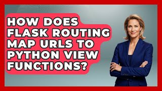 How Does Flask Routing Map URLs To Python View Functions? - Python Code School