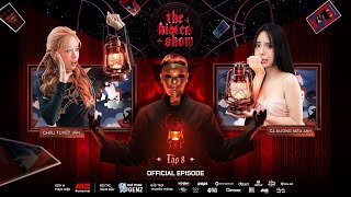 [Tập 8] THE HIDDEN SHOW | Kiều Anh 'Chán' Làm Dâu Hào Môn, Châu Tuyết Vân Quyết Tìm Lại Chính Mình