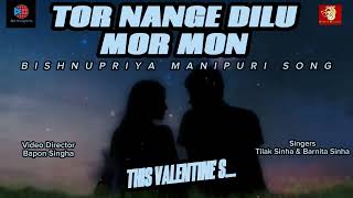 Tor Nange Dilu Motion Poster | Bishnupriya Manipuri Song 2024 | Tilak Sinha | Barnita Sinha | Norman