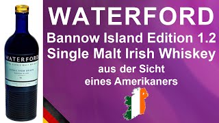 WATERFORD Bannow Island Edition 1.2 Single Malt Irish Whiskey Verkostung von WhiskyJason