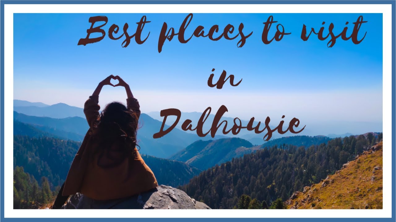 Dalhousie |Trek Dainkund | Best Place To Visit Dalhousie - Vlog 2019 ...