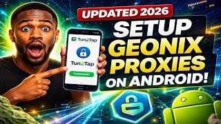 How to Setup Geonix Residential Proxies on Tun2Tap (Android) | Updated 2026 Guide