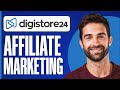 Digistore24 Affiliate Marketing Tutorial For Beginners (2024)