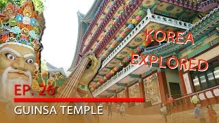 Ep. 26 GuInSa Temple -- Korea Explored