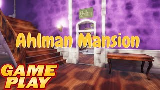 Ahlman Mansion - Gameplay