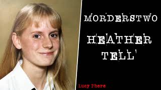 Historia Heather Tell | Sprawy z Wielkiej Brytanii | Podcast kryminalny
