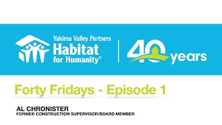 Forty Fridays Ep  1   Al Chronister Former Construction Supervisor and Board Member