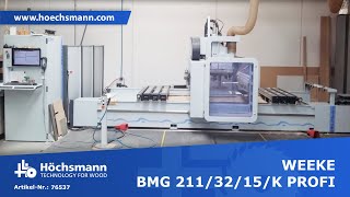 WEEKE BMG 211 /32/15/K PROFI (Höchsmann Klipphausen)